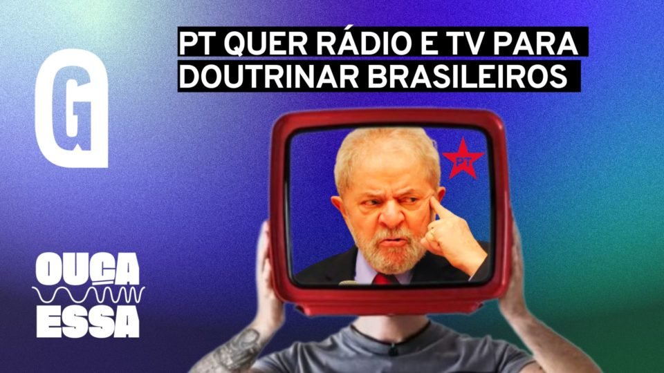 pt quer ter radio e tv para doutrinar brasileiros