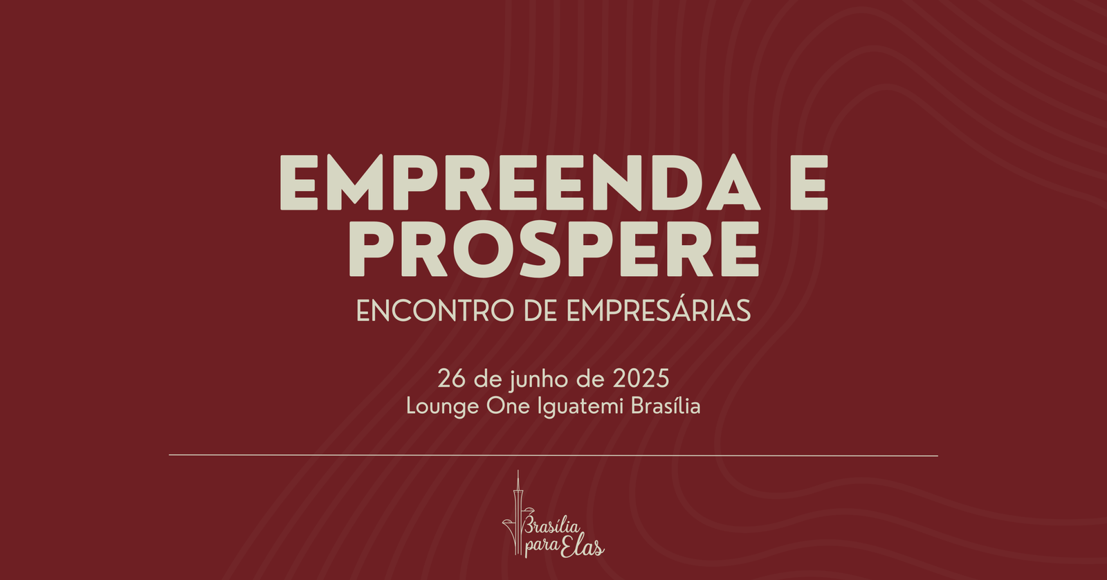 “Empreenda e Prospere” reúne empresárias do DF para conexões e oportunidades de negócios
